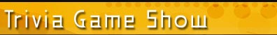 Laughing Dog Production, LLC - Trivia Game Show